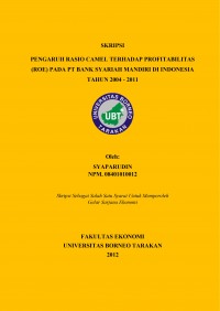 Pengaruh Rasio Camel Terhadap Profitabilitas (ROE) Pada PT Bank Syariah Mandiri di Indonesia  Tahun 2004 - 2011