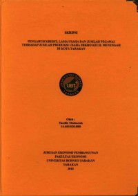 Pengaruh Kredit, Lama Usaha Dan Jumlah Pegawai Terhadap Jumlah Produksi Usaha Mikro Kecil Menengah Di Kota Tarakan