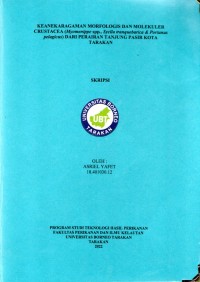Keanekaragaman Morfologis Dan Molekuler Crustacea (Myomenippe Spp., Syclla Tranquebarica Dan Portunus Pelagicus) Dari Perairan Tanjung Pasir Kota Tarakan