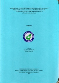 Kombinasi Pakan Komersil Dengan Tepung Daun Singkong (Manihot utillisima) Terfermentasi Terhadap Pertumbuhan Ikan Nila (Oreochromis niloticus)