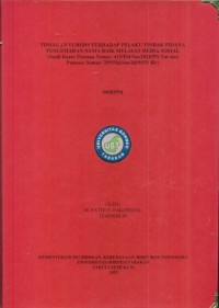 Tinjauan Yuridis Terhadap Pelaku Tindak Pidana Pencemaran Nama Baik Melalui Media Sosial (Studi Kasus Putusan Nomor: 415/PID.SUS/2020/PN TAR Dan Putusan Nomor: 259/PID.SUS/2019/PN BIR)