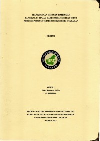 Pelaksanaan Layanan Bimbingan Klasikal Ditinjau Dari Model Context Input Process Product Di SMK Negeri 1 Tarakan