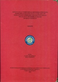 Kewenangan OMBUDSMAN Republik Indonesia Perwakilan Kalimantan Utara Dalam Pengawasan Terhadap Penyelenggaraan Pelayanan Pendidikan Dasar Di Kota Tarakan