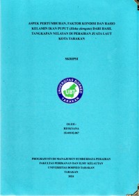 Aspek Pertumbuhan, Faktor Kondisi Dan Rasio Kelamin Ikan Puput (Ilisha elongata) Dari Hasil Tangkapan Nelayan Di Perairan Juata Laut Kota Tarakan