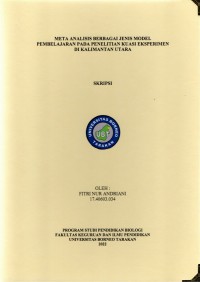 Meta Analisis Berbagai Jenis Model Pembelajaran Pada Penelitian Kuasi Eksperimen Di Kalimantan Utara