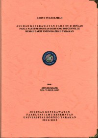 Asuhan Keperawatan Pada Ny. D Dengan Pasca Partum Spontan Di Ruang Bougenville Rumah Sakit Umum Daerah Tarakan