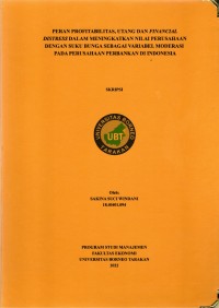 Peran Profitabilitas, Utang Dan Financial Distress Dalam Meningkatkan Nilai Perusahaan Dengan Suku Bunga Sebagai Variabel Moderasi Pada Perusahaan Perbankan Di Indonesia