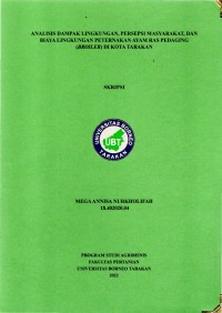 Analisis Dampak Lingkungan, Persepsi Masyarakat, Dan Biaya Lingkungan Peternakan Ayam Ras Pedaging (Broiler) Di Kota Tarakan