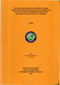 Pengaruh Keseimbangan Kehidupan Kerja Terhadap Kinerja Karyawan Dengan Kompensasi Finansial Sebagai Pemoderasi Di Seluruh Kecamatan Yang Ada Di Pulau Sebatik