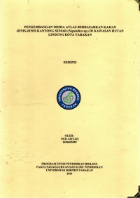 Pengembangan Media Atlas Berdasarkan Kajian Jenis-Jenis Kantong Semar (Nepenthes Sp.) Di Kawasan Hutan Lindung Kota Tarakan