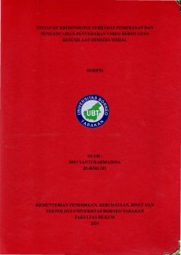 Tinjauan Kriminologi Terhadap Pemerasan Dan Pengancaman Penyebaran Video Bermuatan Kesusilaan Dimedia Sosial