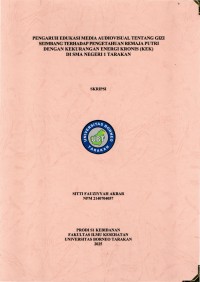 Pengaruh Edukasi Media Audiovisual Tentang Gizi Seimbang Terhadap Pengetahuan Remaja Putri Dengan Kekurangan Energi Kronis (KEK) Di SMA Negeri 1 Tarakan