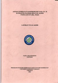 Asuhan Kebidanan Komprehensif Pada Ny. M Di Praktek Mandiri Bidan Hj. Rahmi Padlilah, S.ST., Bdn., M.Keb