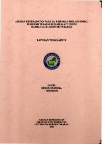 Asuhan Keperawatan Pada Tn. R Dengan Isolasi Sosial Di Ruang Teratai Rumah Sakit Umum Daerah Dr. H. Jusuf SK Tarakan