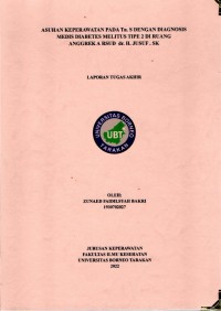Asuhan Keperawatan Pada Tn. S Dengan Diagnosis Medis Diabetes Melitus Tipe 2 Di Ruang Anggrek A RSUD Dr. H. Jusuf SK