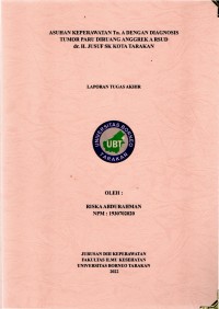 Asuhan Keperawatan Tn. A Dengan Diagnosis Tumor Paru Di Ruang Anggrek A RSUD Dr. H Jusuf SK Kota Tarakan