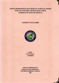Asuhan Keperawatan Pada Klien Ny. N Dengan Anemia Di Ruang Anggrek A Rumah Sakit Umum Daerah Dr. H. Jusuf SK Tarakan