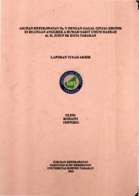 Asuhan Keperawatan Ny. Y Dengan Gagal Ginjal Kronik Di Ruangan Anggrek A Rumah Sakit Umum Daerah Dr. H. Jusuf SK Kota Tarakan