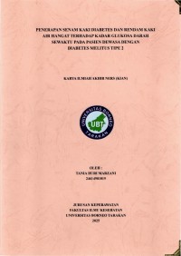 Penerapan Senam Kaki Diabetes Dan Rendam Kaki Air Hangat Terhadap Kadar Glukosa Darah Sewaktu Pada Pasien Dewasa Dengan Diabetes Melitus Tipe 2