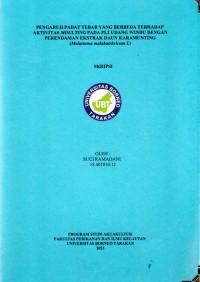 Pengaruh Padat Tebar Yang Berbeda Terhadap Aktivitas Moulting Pada PL2 Udang Windu Dengan Perendaman Ekstrak Daun Karamunting (Melastoma malabatrhricum l.)