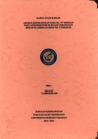 Asuhan Keperawatan Pada Nn. “S” Dengan Post Appendiktomi Di Ruang Perawatan Bedah Flamboyan RSUD Tk. I Tarakan