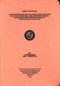 Asuhan Keperawatan Pada Tn. H Dengan Masalah Utama Gangguan Konsep Diri: Harga Diri Rendah Teratai Rumah Sakit Umum Daerah Tk. I Tarakan Tanggal 26 Juli s/d 28 Juli 2012