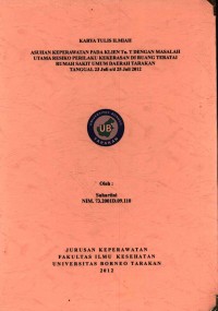 Asuhan Keperawatan Pada Klien Tn. T Dengan Masalah Utama Resiko Perilaku Kekerasan Di Ruang Teratai Rumah Sakit Umum Daerah Tarakan Tanggal 23 Juli s/d 25 Juli 2012