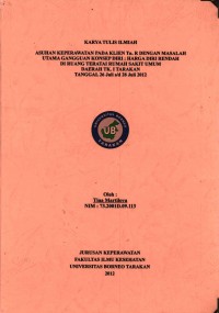 Asuhan Keperawatan Pada Klien Tn. R Dengan Masalah Utama Gangguan Konsep Diri: Harga Diri Rendah Di Ruang Teratai Rumah Sakit Umum Daerah Tk 1 Tarakan Tanggal 26 Juli s/d 28 Juli 2012