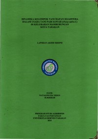 Dinamika Kelompok Tani Mapan Sejahtera Dalam Usaha Tani Padi Sawah (Oryza sativa l.) Di Kelurahan Mamburungan Kota Tarakan