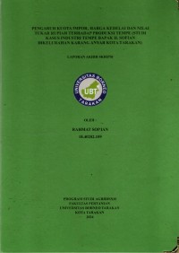 Pengaruh Kuota Impor, Harga Kedelai Dan Nilai Tukar Rupiah Terhadap Produksi Tempe (Studi Kasus Industri Tempe Bapak H. Sofian Di Kelurahan Karang Anyar Kota Tarakan)
