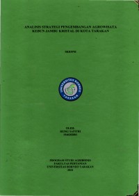 Analisis Strategi Pengembangan Agrowisata Kebun Jambu Kristal Di Kota Tarakan
