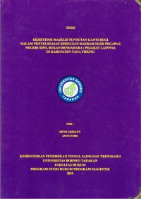 Eksistensi Majelis Tuntutan Ganti Rugi Dalam Penyelesaian Kerugian Daerah Oleh Pegawai Negeri Sipil Bukan Bendahara/Pejabat Lainnya Di Kabupaten Tana Tidung