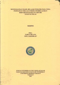 Meningkatkan Hasil Belajar Tematik Pada Tema Permainan Melalui Media Pembelajaran Bervariasi Di Kelas I SDN 003 Tanjung Palas
