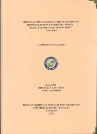 Hubungan Tingkat Pengetahuan Kesehatan Reproduksi Dengan Perilaku Seksual Remaja Di SMAK Frater Don Bosco Tarakan