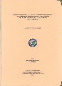 Hubungan Pola Makan Dan Status Ekonomi Dengan Kejadian Kekurangan Energi Kronis Pada Ibu Hamil Di Puskesmas Karang Rejo Kota Tarakan