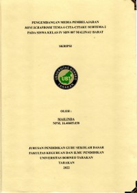 Pengembangan Media Pembelajaran Mini Scrapbook Tema 6 Cita-Citaku Subtema 2 Pada Siswa Kelas IV SDN 007 Malinau Barat