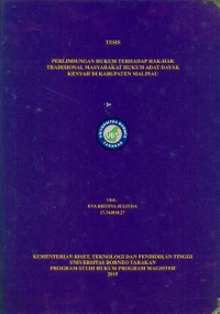 Perlindungan Hukum Terhadap Hak-Hak Tradisional Masyarakat Hukum Adat Dayak Kenyah Di Kabupaten Malinau