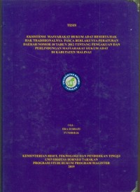 Eksistensi  Masyarakat Hukum Adat Beserta Hak Hak Tradisionalnya  Pasca Berlakunya Peraturan Daerah Nomor 10 Tahun 2012 Tentang Pengakuan Dan  Perlindungan Masyarakat Hukum Adat Di Kabupaten Malinau