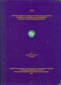 Urgensi Kampanye Partai Politik Sebagai Sarana Pendidikan Politik Dalam Perspektif Undang-Undang Pemilihan Umum