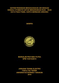 Sistem Pendingin Menggunakan Air Dengan Kendali Otomatis Untuk Menurunkan Rugi-Rugi Daya Pada Panel Surya Berbasis Arduino