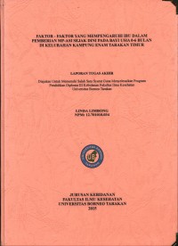 Faktor-Faktor Yang Mempengaruhi Ibu Dalam Pemberian MP-ASI Sejak Dini Pada Bayi Usia 0-6 Bulan Di Kelurahan Kampung Enam Tarakan Timur
