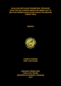 Evaluasi Kepuasan Penumpang Terhadap Kualitas Pelayanan Angkutan Umum Laut Di Wilayah Perbatasan (Studi Kasus Pelabuhan Tunon Taka)