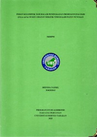 PERAN KELOMPOK TANI DALAM PENINGKATAN PRODUKTIVITAS PADI (Oryza Sativa) DI KECAMATAN SEBATIK TIMUR KABUPATEN NUNUKAN