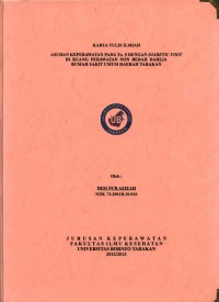 Asuhan Keperawatan Pada Tn. S Dengan Diabetic Foot Di Ruang Perawatan Non Bedah Dahlia Rumah Sakit Umum Daerah Tarakan