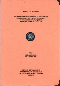 Asuhan Keperawatan Pada Tn. “D” Dengan Kolelitiasis Post Cholecystectomy Di Ruang Perawatan Bedah Flamboyan RSUD Tarakan
