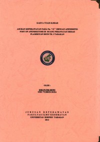 Asuhan Keperawatan Pada Nn. “D” Dengan Apendisitis Post Op Apendektomi Di Ruang Perawatan Bedah Flamboyan RSUD Tk. 1 Tarakan