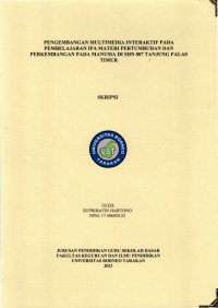 Pengembangan Multimedia Interaktif Pada Pembelajaran IPA Materi Pertumbuhan Dan Perkembangan Pada Manusia Di SDN 007 Tanjung Palas Timur