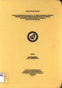 Asuhan Keperawatan Pada Tn. T Dengan Benigna Prostat Hiperplasia Post Prostatektomi Di Ruang Bedah Flamboyan RSUD Tarakan Tanggal 25 Juli s/d 27 Juli 2011