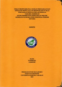 PERAN PROFITABILITAS, UKURAN PERUSAHAAN DAN STRUKTUR MODAL DALAM MENINGKATKAN NILAI PERUSAHAAN DENGAN INFLASI SEBAGAI VARIABEL MODERASI (Studi Empiris Pada Perusahaan Sektor Kesehatan Di Bursa Efek Indonesia Periode 2019-2023)