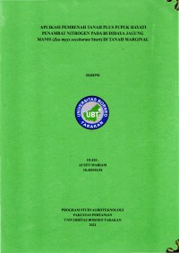 Aplikasi Pembenah Tanah Plus Pupuk Hayati Penambat Nitrogen Pada Budidaya Jagung Manis (Zea mays saccharata sturt) Di Tanah Marginal